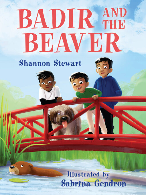 Title details for Badir and the Beaver by Shannon Stewart - Available